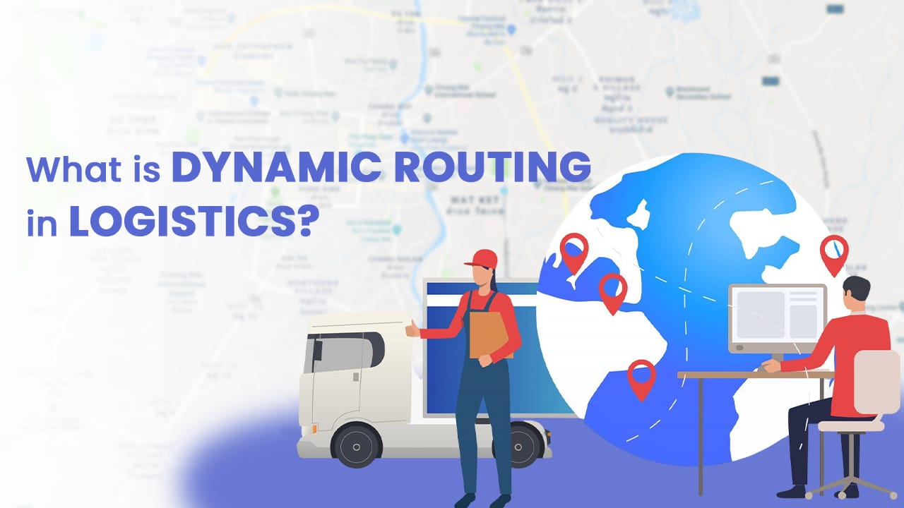 What is Dynamic Routing in Logistics | FleetronX